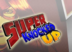 Super Knocked Up