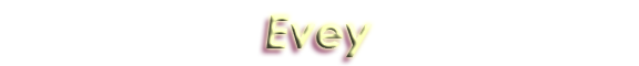 Evey